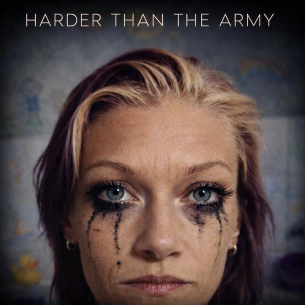 Harder Than the Army — album cover